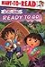 Ready to Go! (Dora & Diego)