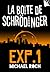 La Boîte de Schrödinger - E...