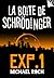 La Boîte de Schrödinger - Expérience 1