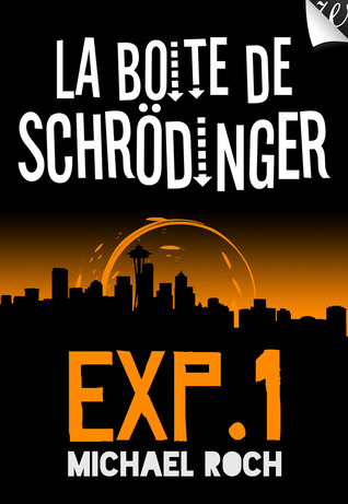 La Boîte de Schrödinger - Expérience 1