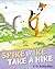 Spike and Ike Take a Hike