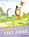 Spike and Ike Take a Hike