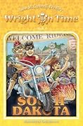 Wright on Time, Book 4: South Dakota