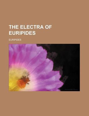 The Electra of Euripides