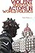 Violent Non-State Actors in World Politics (Columbia/Hurst)