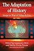 The Adaptation of History: ...