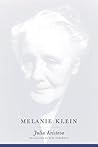 Melanie Klein (European Perspectives: A Series in Social Thought & Cultural Criticism)