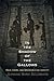 In the Shadow of the Gallows: Race, Crime, and American Civic Identity (Haney Foundation Series)