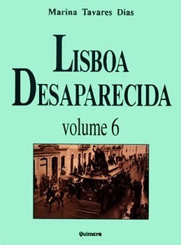 Lisboa Desaparecida, volume 6 (Lisboa Desaparecida, #6)