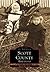 Scott County (Images of America: Arkansas)