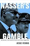 Nasser's Gamble: ...
