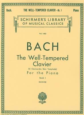 Bach Well Tempered Clavier, Book 1: Piano Solo #1483 Schirmer's library of musical classics (Paperback)