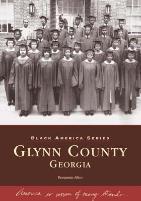 Glynn County, Georgia (Black America: Georgia)