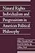 Natural Rights Individualism and Progressivism in American Political Philosophy (Social Philosophy and Policy)
