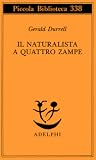 Il naturalista a quattro zampe