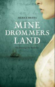 Mine drømmers land (Mine drømmers land #1)