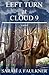 Left Turn at Cloud 9 by Sarah J. Faulkner