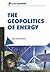 Geopolitics of Energy