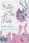 Sister of the Bride by Beverly Cleary