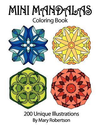 Mini Mandalas Coloring Book: 200 Unique Illustrations