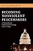 Becoming Nonviolent Peacemakers: A Virtue Ethic for Catholic Social Teaching and U.S. Policy