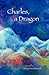 Charles, A Dragon