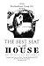 The Best Seat in the House by Achilles Kozakis