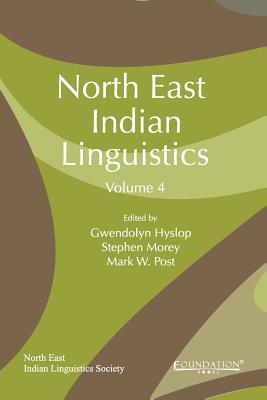 North East Indian Linguistics, Volume 4