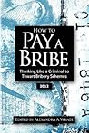 How to Pay a Brib...