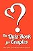 The Quiz Book for Couples