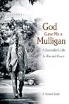 God Gave Me a Mulligan by A. Robert Smith