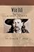 Wild Bill - The Story of James Butler Hickok