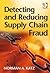 Detecting and Reducing Supply Chain Fraud