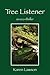 Tree Listener: an eco-thriller