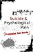 Suicide and Psychological Pain by Jack Klott