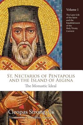 St. Nectarios of Pentapolis and the Island of Aegina, vol. 1, The Later Life of the Saint and the Establishment of the Holy Trinity Convent (Paperback)