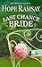 Last Chance Bride (Last Cha...