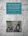 Letters from Bencoolen 1823 - 1828, during the Lieutenant-Governorship of Sir Stamford Raffles