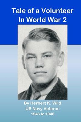 Tale of a Volunteer in World War 2 (Paperback)