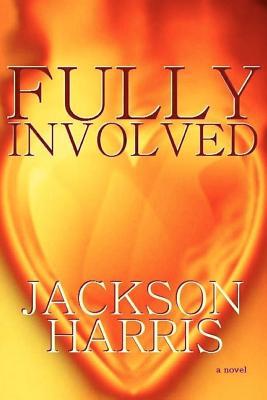 Fully Involved: A Firefighter Story