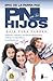 PNL CON TUS HIJOS: GUIA PARA PADRES (Spanish Edition)