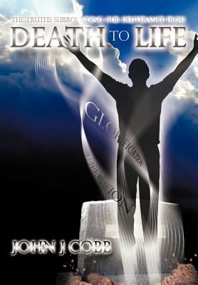 From DEATH to LIFE: An Overview of the Foundational Doctrines of the Christian Faith (Hardcover)