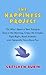 The Happiness Project: Or, Why I Spent a Year Trying to Sing in the Morning, C