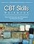 CBT Skills: Practical Exercises and Worksheets to Promote Change