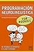 Programación Neurolingüística for Rookies (Books for Rookies) (Spanish Edition)