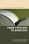 From Typology to Doxology by Andrew David Naselli