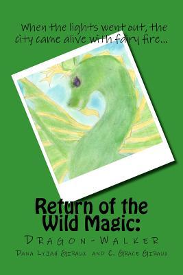 Return of the Wild Magic: Dragon-walker