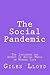 The Social Pandemic: The Influence and Effect of Social Media on Modern Life