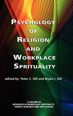 Psychology of Religion and Workplace Spirituality (Advances in Workplace Spirituality: Theory, Research and Application)