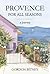 Provence for All Seasons by Gordon Bitney
